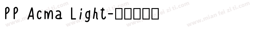 PP Acma Light字体转换